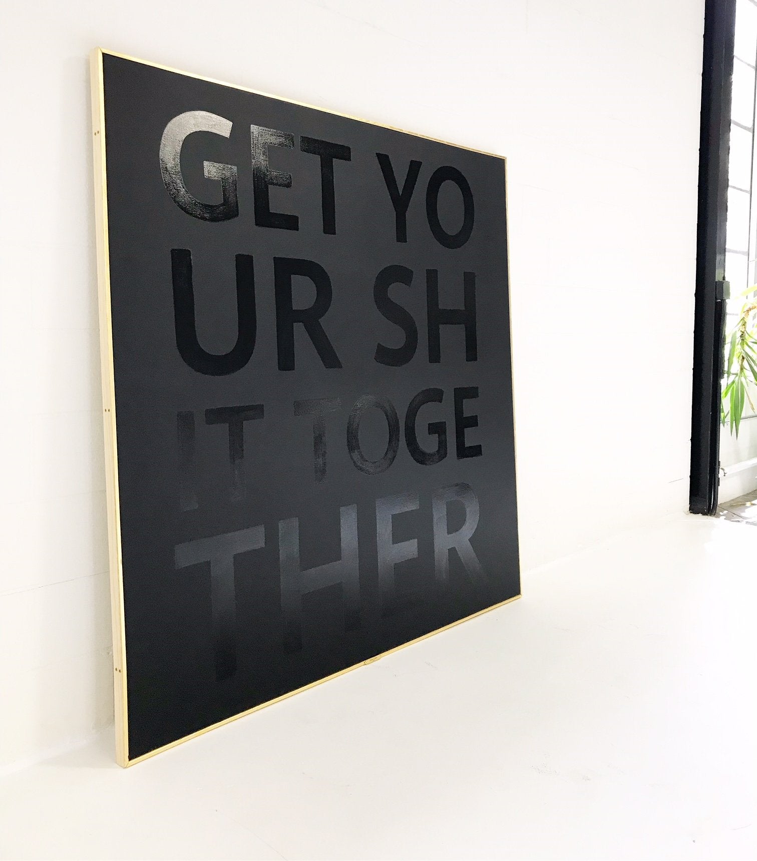 John O'Hara. Get Your Shit Together. 68x68"